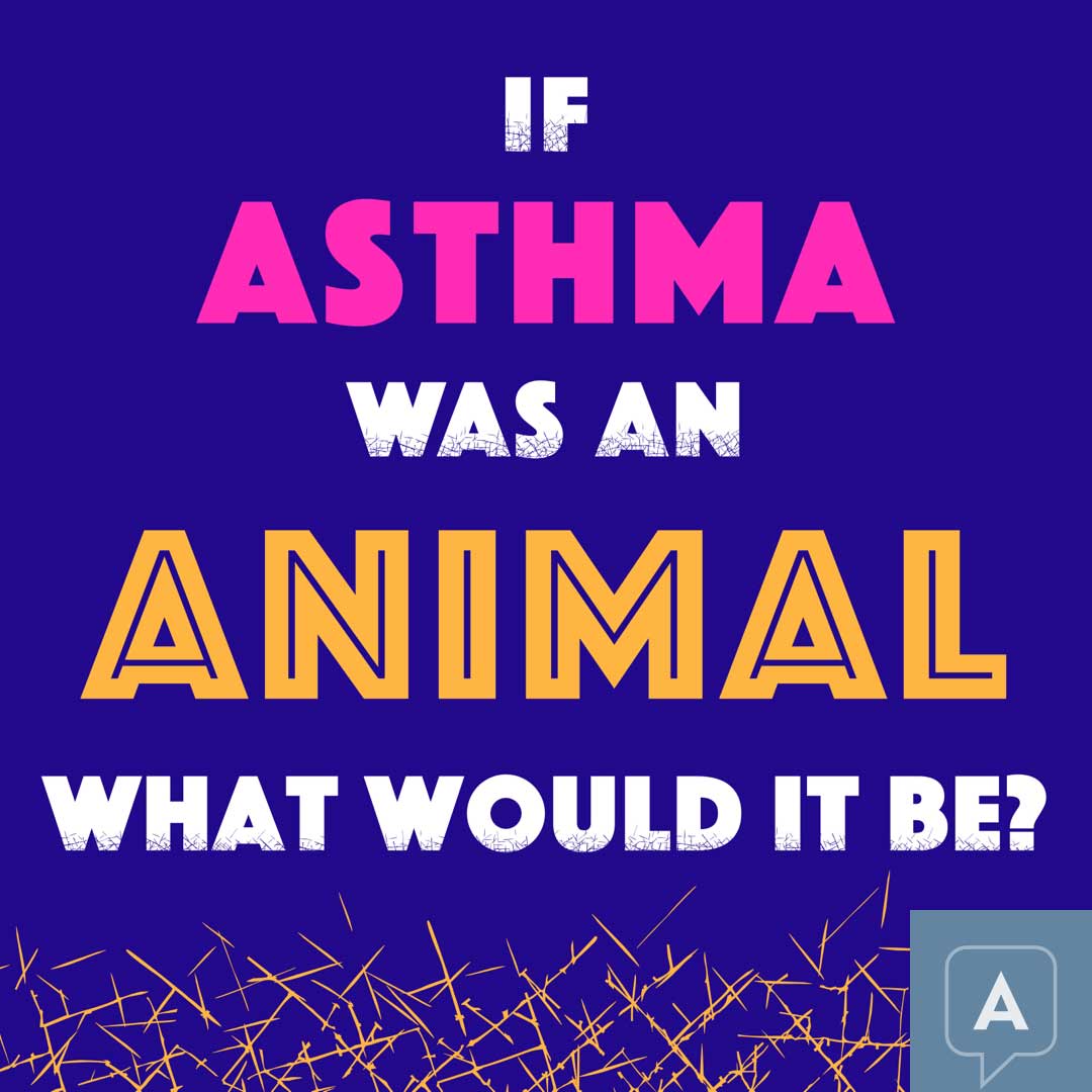 Asthma UGC Insta campaign: "If Asthma was an animal, what would it be?"